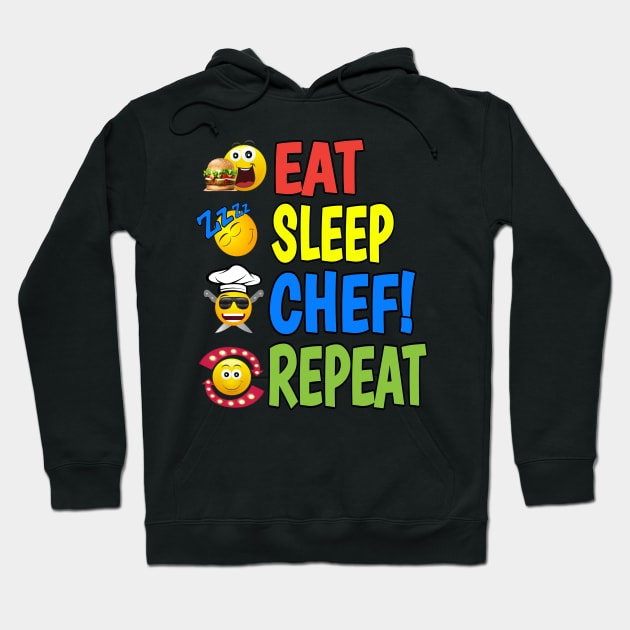 Eat Sleep Chef Repeat Hoodie by Duds4Fun